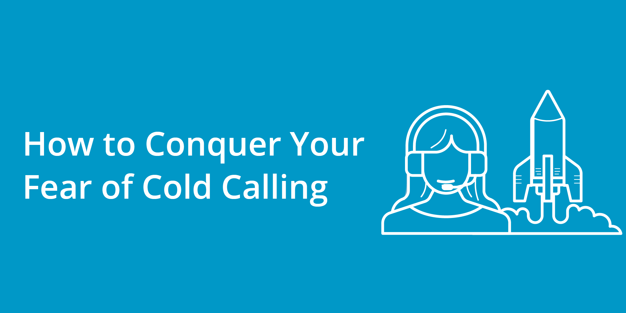 How to Conquer Your Fear of Cold Calling | Telephones for business