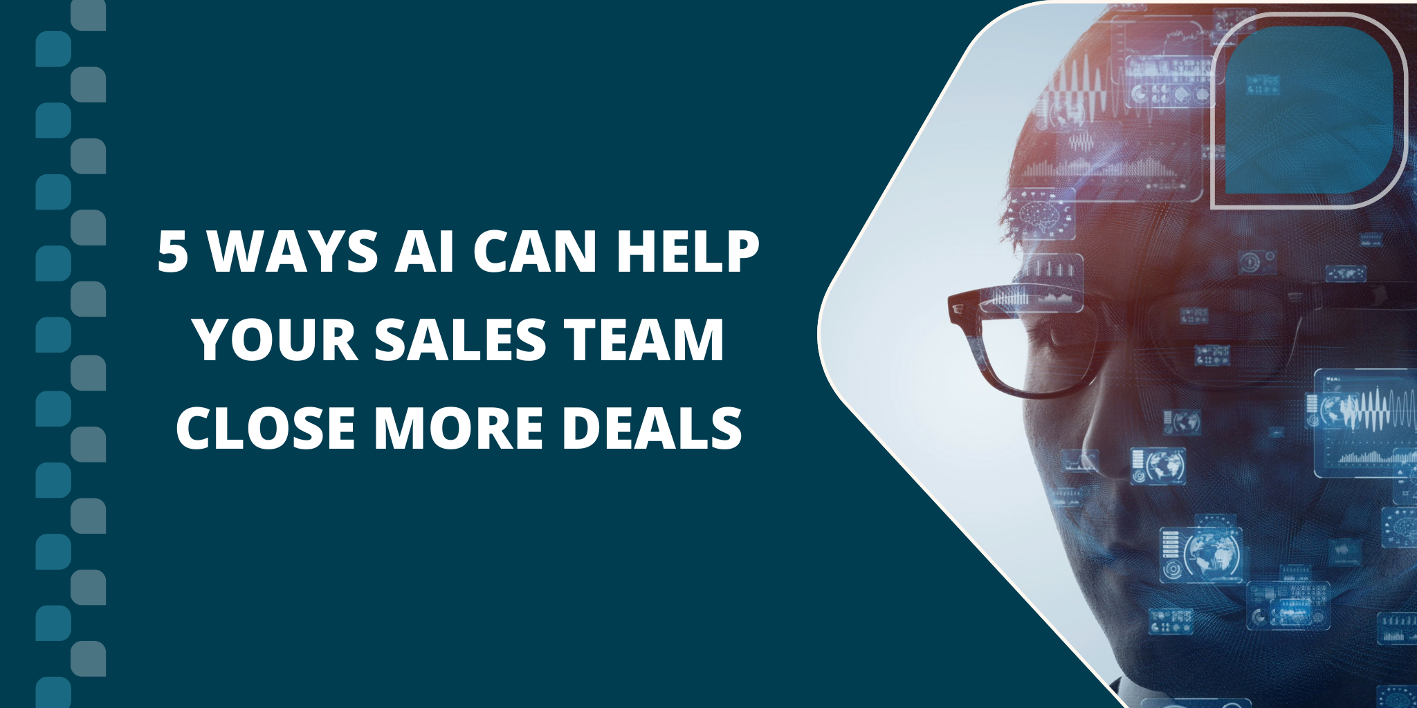 Ways AI Can Help Your Sales Team Close More Deals