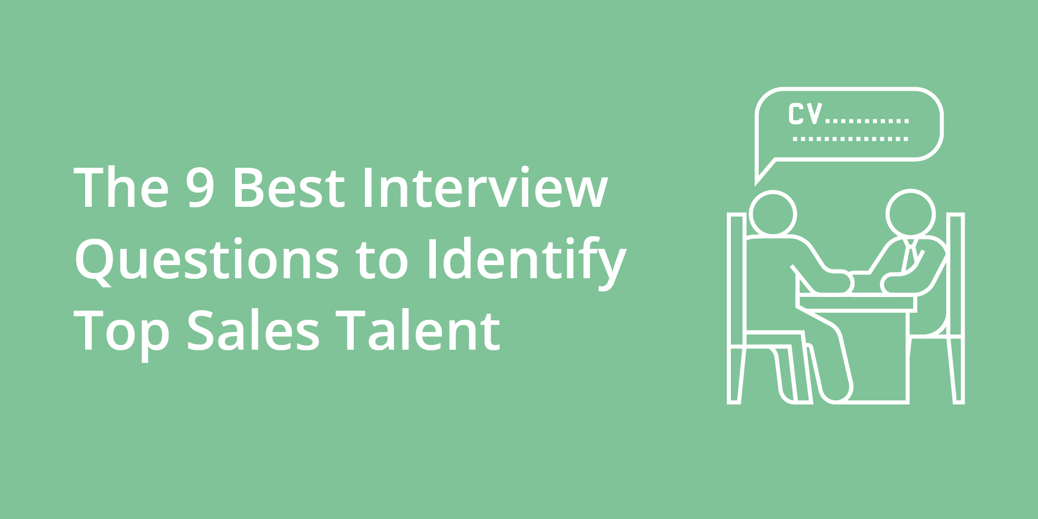 15 Interview Questions to Find Top Tier Sales Talent - CognITek Group