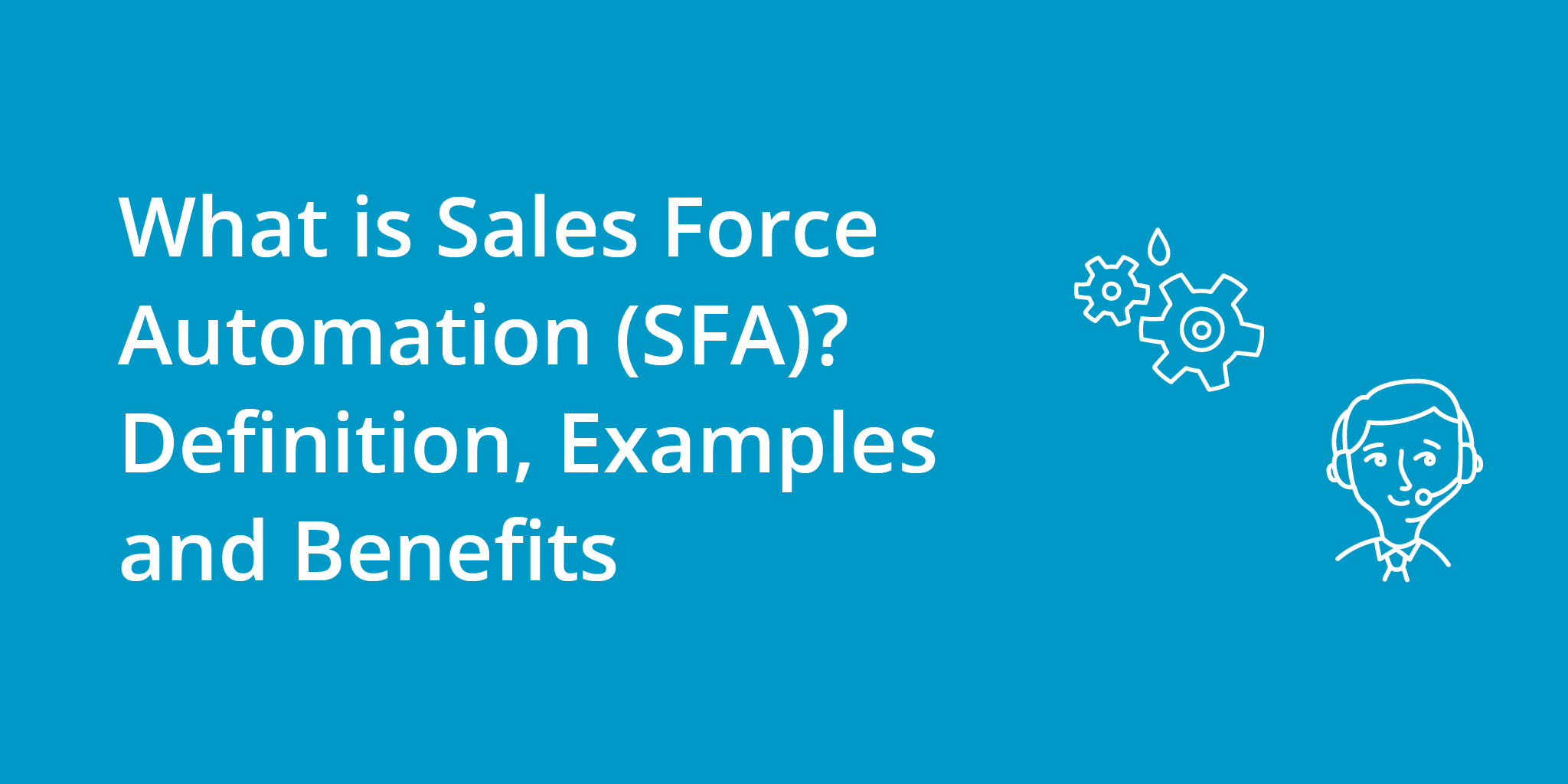 What is Sales Force Automation (SFA)? Definition, Examples, and