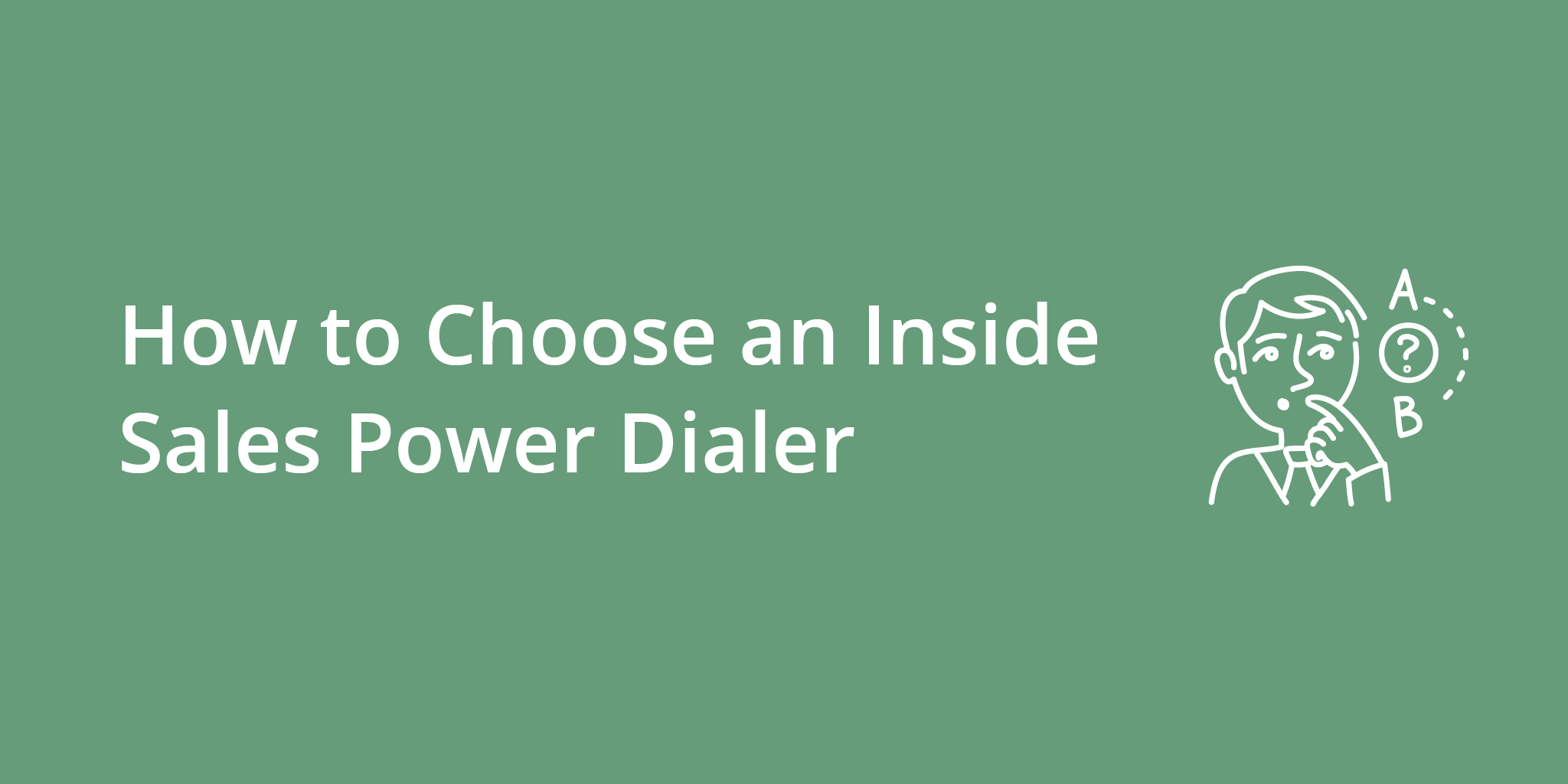 how-to-choose-an-inside-sales-power-dialer_sales-cadence-blog-header