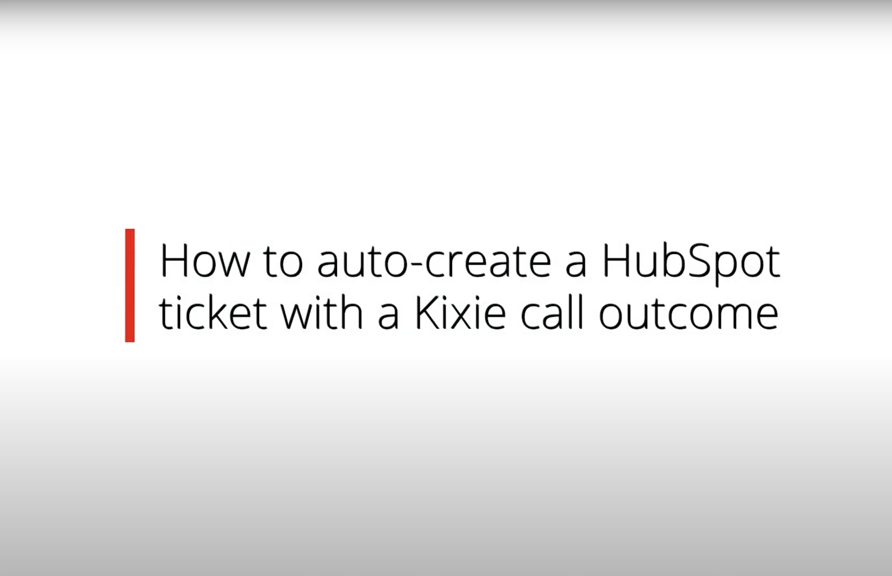 How to auto-create a Hubspot ticket with a Kixie call outcome